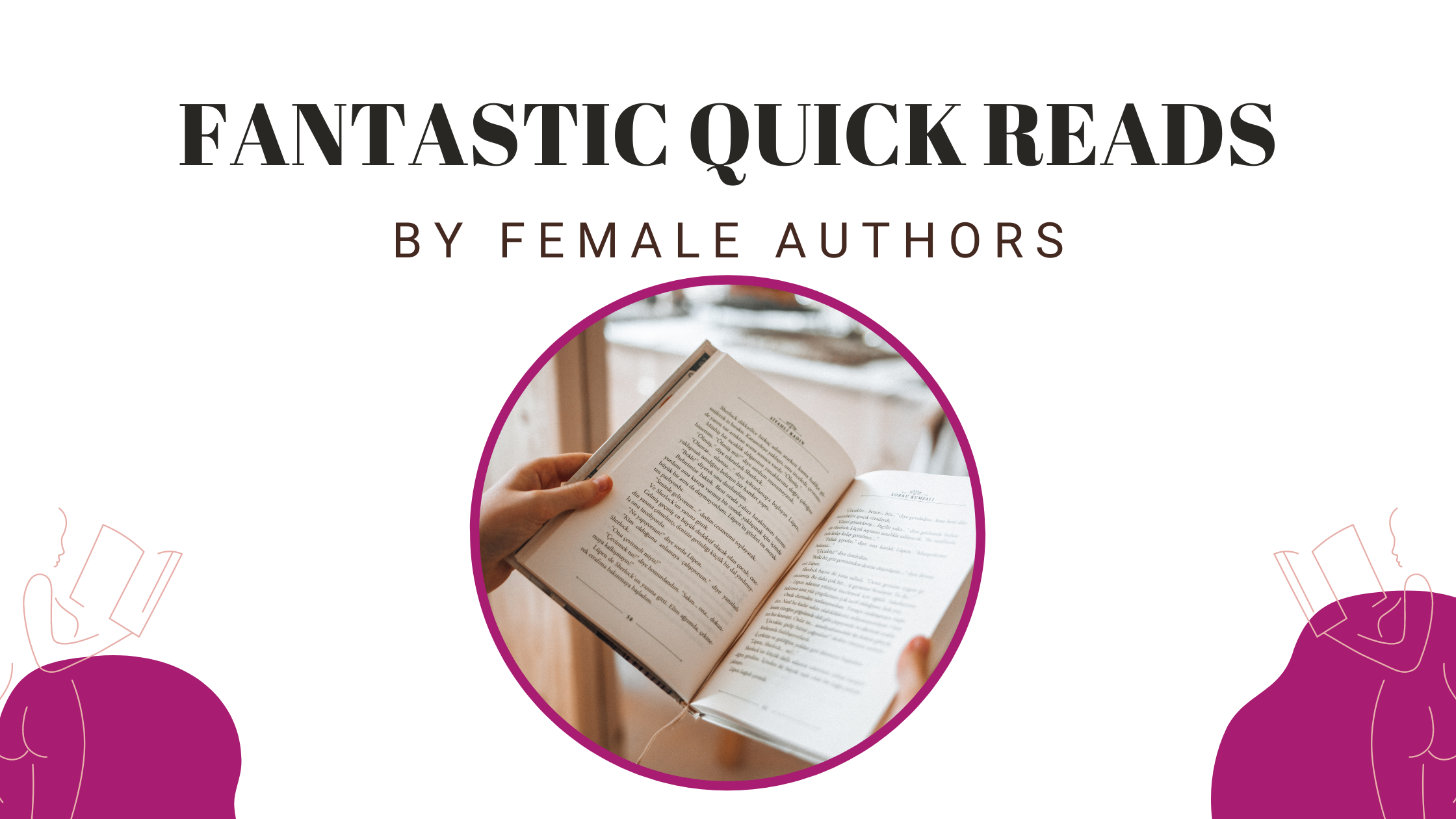 Fantastic Quick Reads By Female Authors